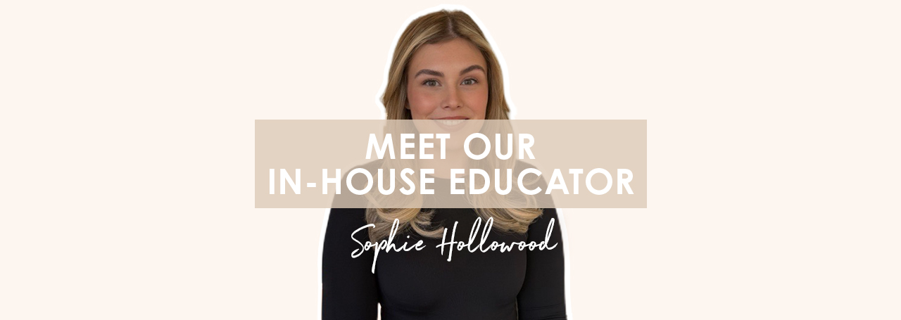 Meet the Educators: Sophie Hollowood